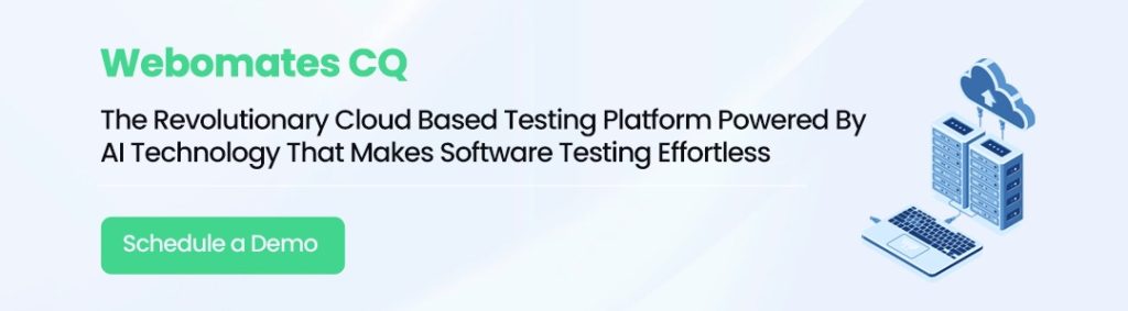 Revolutionary Cloud Based Testing Platform - Webomates CQ