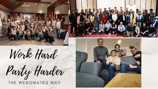 Work Hard, Party Harder at Webomates